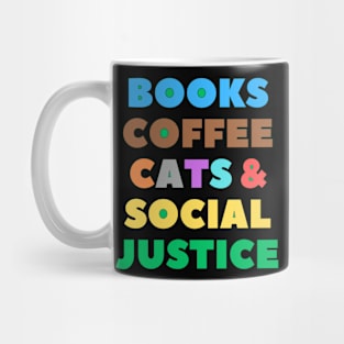 Books Coffee Cats & Social Justice Mug